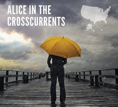 Alice in the Crosscurrents
